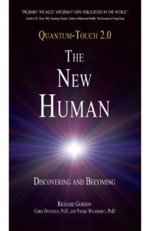 Quantum-Touch 2.0 - The New Human  Discovering and Becoming