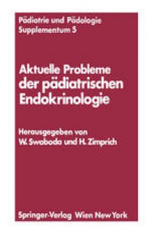 Aktuelle Probleme der pädiatrischen Endokrinologie: Symposium, Wien, 28. September 1976