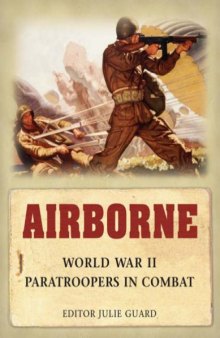 Airborne: World War II Paratroopers in Combat (Osprey General Military)