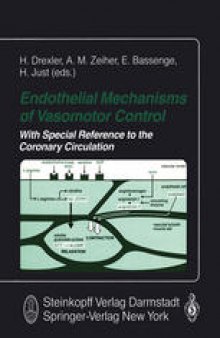 Endothelial Mechanisms of Vasomotor Control: With special Reference to the Coronary Circulation