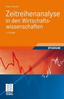 Zeitreihenanalyse in den Wirtschaftswissenschaften, 3. Auflage (Studienbücher Wirtschaftsmathematik)  