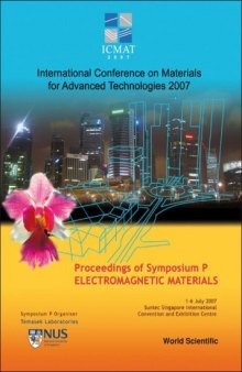 Electromagnetic Materials: Proceedings of the Symposium P, ICMAT 2007