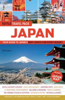 Japan Tuttle Travel Pack  Your Guide to Japan's Best Sights for Every Budget (Travel Guide & Map)