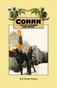 Conan und die Strasse der Könige (9. Roman der Conan-Saga)  
