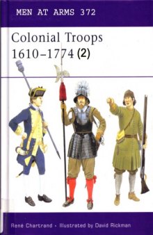 Colonial American Troops 1610–1774 (2)