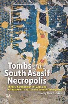 Tombs of the South Asasif Necropolis: Thebes, Karakhamun (TT 223), and Karabasken (TT 391) in the Twenty-Fifth Dynasty