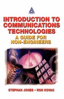 Introduction to Communications Technologies: A Guide for Non-Engineers