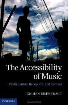 The Accessibility of Music: Participation, Reception, and Contact