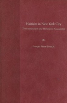 Haitians in New York City: Transnationalism and Hometown Associations