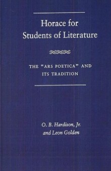 Horace for students of literature: the ''Ars poetica'' and its tradition