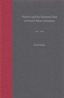 Humor and the Eccentric Text in Puerto Rican Literature