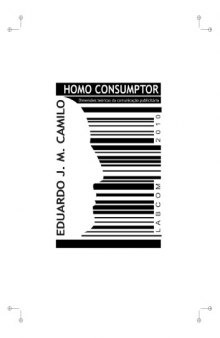 Homo Consumptor: Dimensoes teoricas da Comunicacao Publicitaria