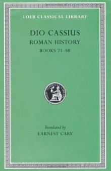 Roman History, Volume IX, Books 71-80 (Loeb Classical Library No. 177)