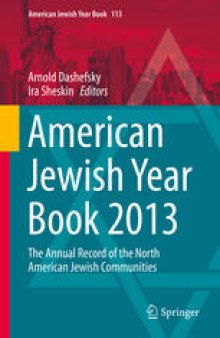 American Jewish Year Book 2013: The Annual Record of the North American Jewish Communities