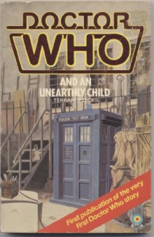 Doctor Who and an Unearthly Child (Doctor Who, Book 68)