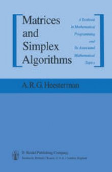Matrices and Simplex Algorithms: A Textbook in Mathematical Programming and Its Associated Mathematical Topics