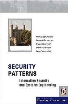 Security patterns : integrating security and systems engineering