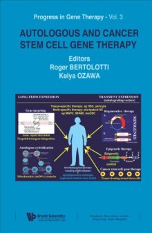 Autologous And Cancer Stem Cell Gene Therapy (Progress in Gene Therapy) (Progress in Gene Therapy)
