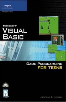 Microsoft Visual Basic game programming for teens