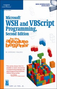 Microsoft WSH and VBScript Programming for the Absolute Beginner