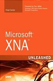 Microsoft XNA unleashed : graphics and game programming for Xbox 360 and Windows