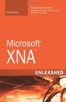 Microsoft XNA Unleashed: Graphics and Game Programming for Xbox 360 and Windows