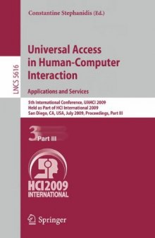 Universal Access in Human-Computer Interaction. Applications and Services: 5th International Conference, UAHCI 2009, Held as Part of HCI International 2009, San Diego, CA, USA, July 19-24, 2009. Proceedings, Part III