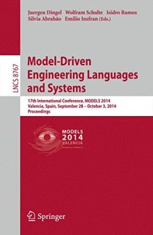 Model-Driven Engineering Languages and Systems: 17th International Conference, MODELS 2014, Valencia, Spain, September 28 – October 3, 2014. Proceedings