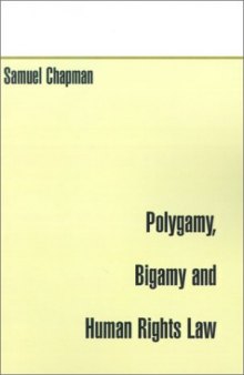 Polygamy, Bigamy and Humans Rights Law
