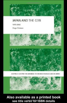 Japan and the G7 8: 1975-2002 (Sheffield Centre for Japanese Studies Routledgecurzon  Series)