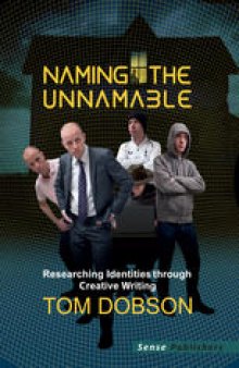 Naming the Unnamable: Researching Identities through Creative Writing