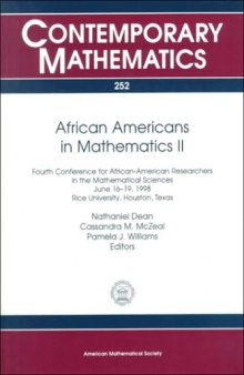 African-Americans in Mathematics 2: 4th Conference for African-American Researchers in the Mathematical Sciencejune 16-19, 1998, Rice University, Houston, Texas