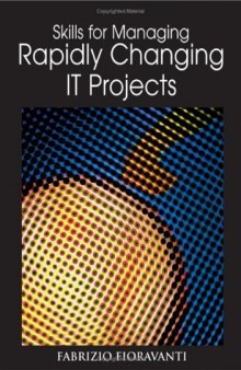 Skills for Managing Rapidly Changing It Projects