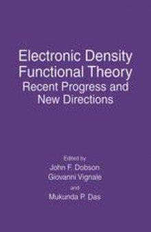 Electronic Density Functional Theory: Recent Progress and New Directions