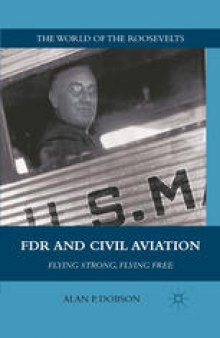 FDR and Civil Aviation: Flying Strong, Flying Free