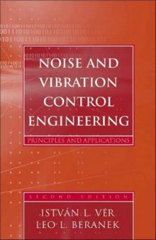 Noise and Vibration Control Engineering: Principles and Applications