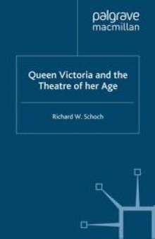 Queen Victoria and the Theatre of her Age