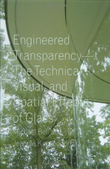 Engineered Transparency: The Technical, Visual, and Spatial Effects of Glass