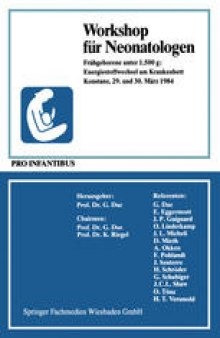 Workshop für Neonatologen: Frühgeborene unter 1.500 g: Energiestoffwechsel am Krankenbett Konstanz, 29. und 30. März 1984
