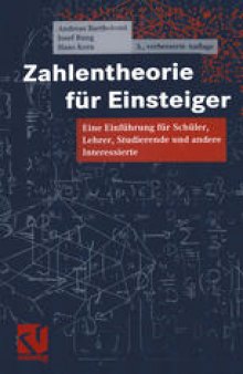 Zahlentheorie für Einsteiger: Eine Einführung für Schüler, Lehrer, Studierende und andere Interessierte