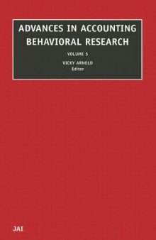 Advances in Accounting Behavioral Research, Volume 5 (Advances in Accounting Behavioral Research)