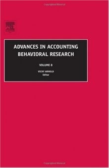 Advances in Accounting Behavioral Research, Volume 8 (Advances in Accounting Behhavioral Research)