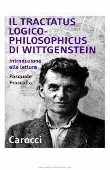 Il Tractatus logico-philosophicus di Wittgenstein. Introduzione alla lettura