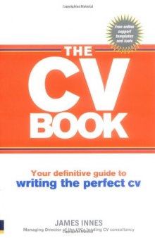 The CV Book: Your definitive guide to writing the perfect CV