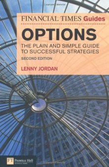 The Financial Times Guide to Options: The Plain and Simple Guide to Successful Strategies (2nd Edition) (Financial Times Guides)  