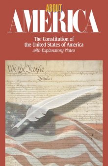 ABOUT AMERICA: THE CONSTITUTION OF THE UNITED STATES OF AMERICA