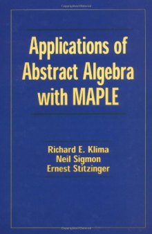 Applications of Abstract Algebra with MAPLE