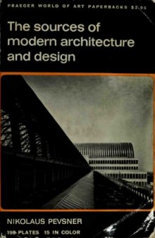 The Sources of Modern Architecture and Design