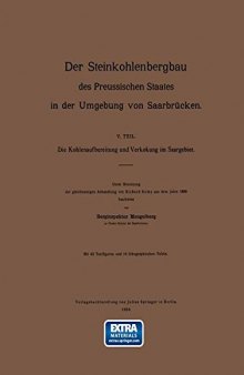 Die Kohlenaufbereitung und Verkokung im Saargebiet. Unter Benutzung der gleichnamigen Abhandlung