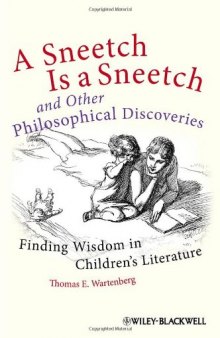 A Sneetch is a Sneetch and Other Philosophical Discoveries: Finding Wisdom in Children's Literature